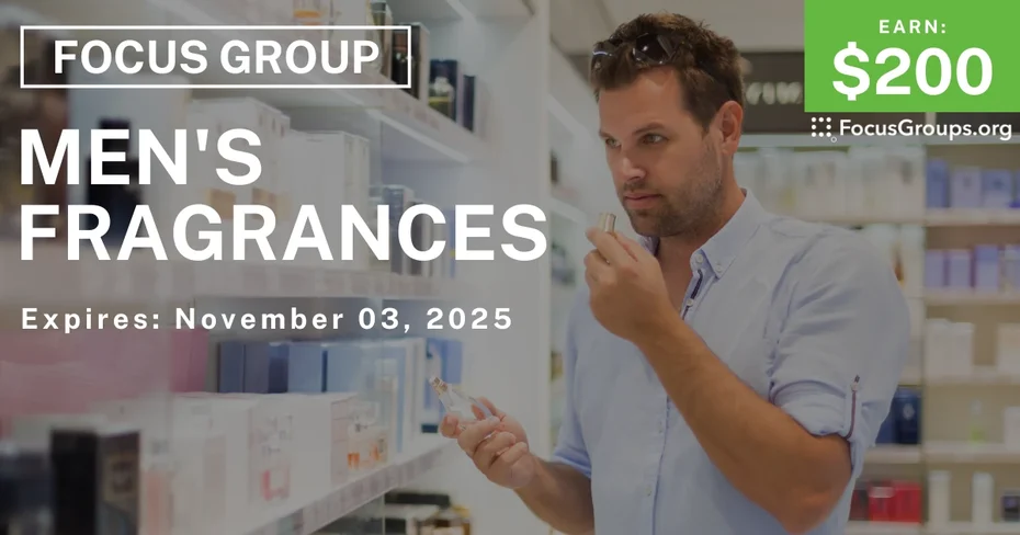 Focus Group in NYC on Men's Fragrances - $200 - $200 - 10/24/2025
