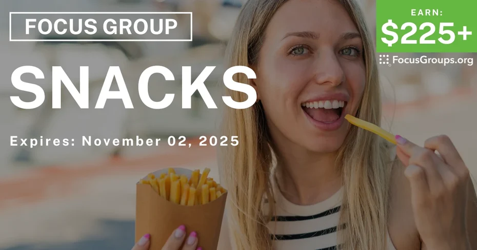 Focus Group in NYC on Snacks - $225+ - $225+ - 10/30/2025