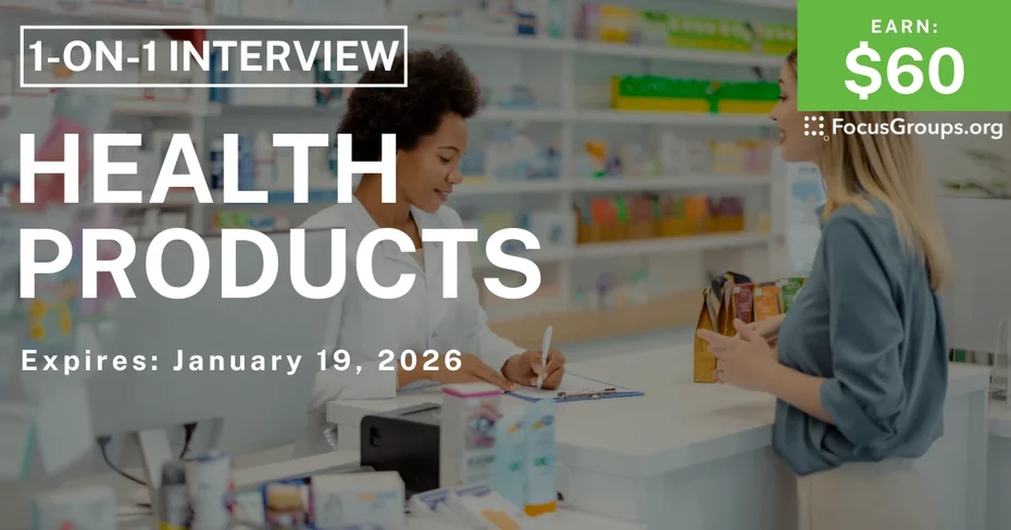 Research Study on Health Products - $60 - $60 - 01/08/2026