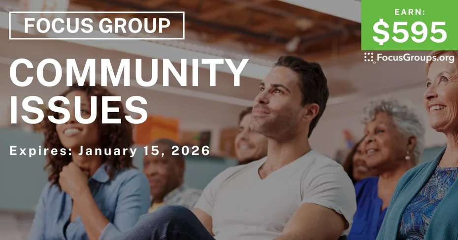 Focus Group in Phoenix on Community Issues - $595 - $175 - 01/09/2026