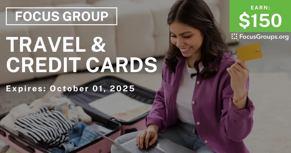Focus Group in NYC on Travel & Credit Cards - $150