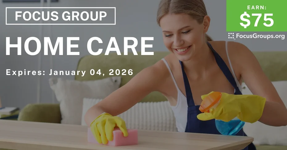 Focus Group in Cincinnati on Home Care - $75 - $75 - 12/23/2025