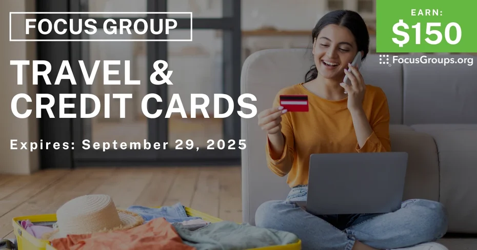 Focus Group in SF on Travel & Credit Cards - $150