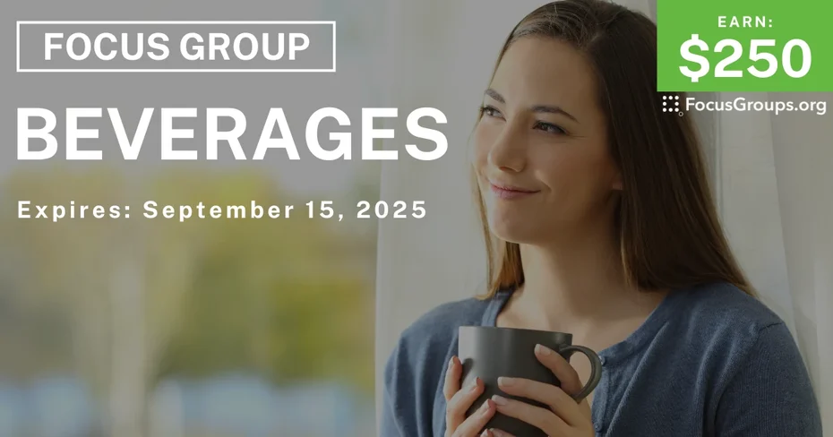 Focus Group in Denver on Beverages - $250
