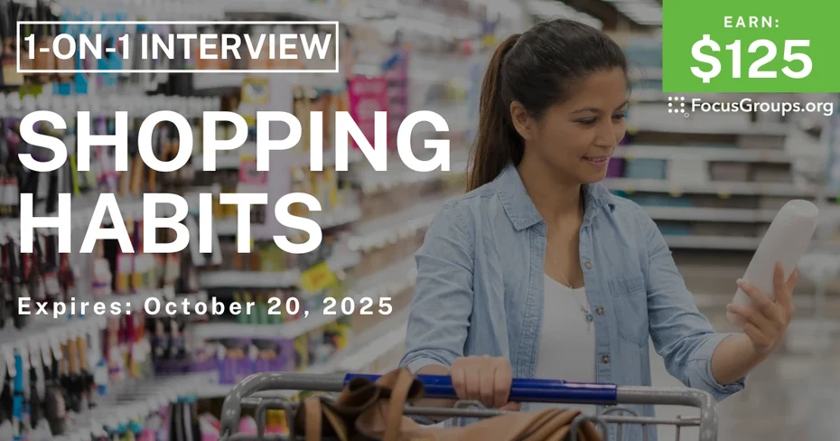 Research Study in Minneapolis on Shopping Habits - $125 - $125 - 10/17/2025