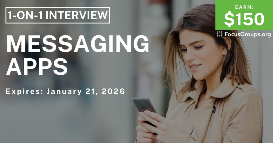 Research Study in SF on Messaging Apps - $150 - $150 - 01/07/2026