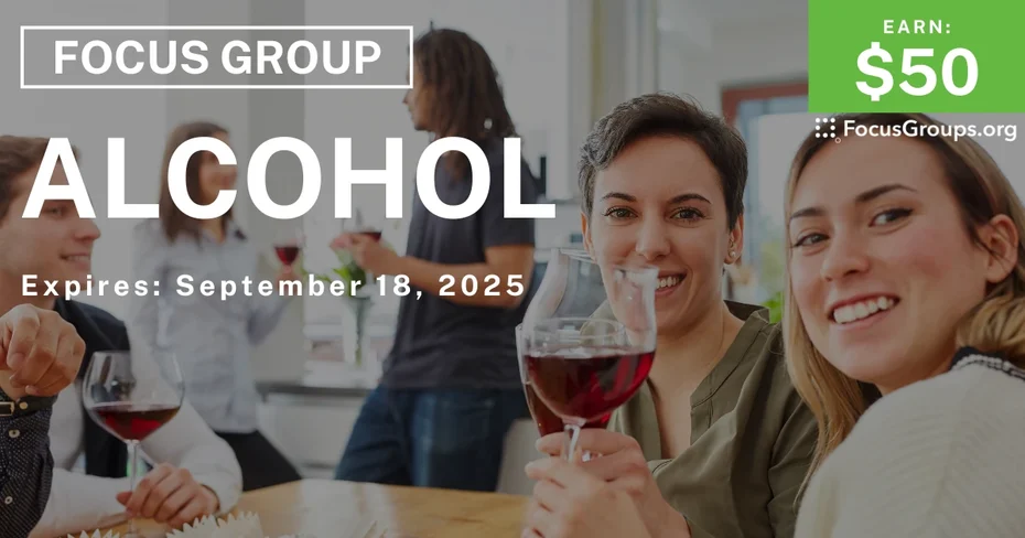 Focus Group on Alcohol - $50
