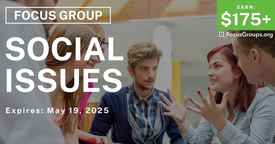 Focus Group in LA on Social Issues - $175-$375 - 05/08/2025