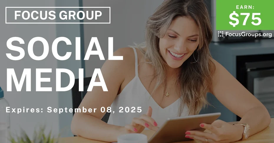 Focus Group on Social Media - $75