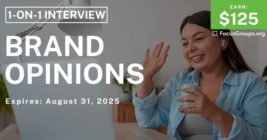 Research Study on Brand Opinions - $125