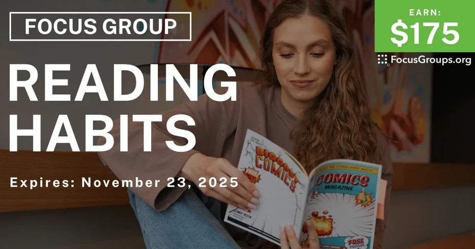 Focus Group for Comic Fans on Reading Habits - $175 - $175 - 11/11/2025