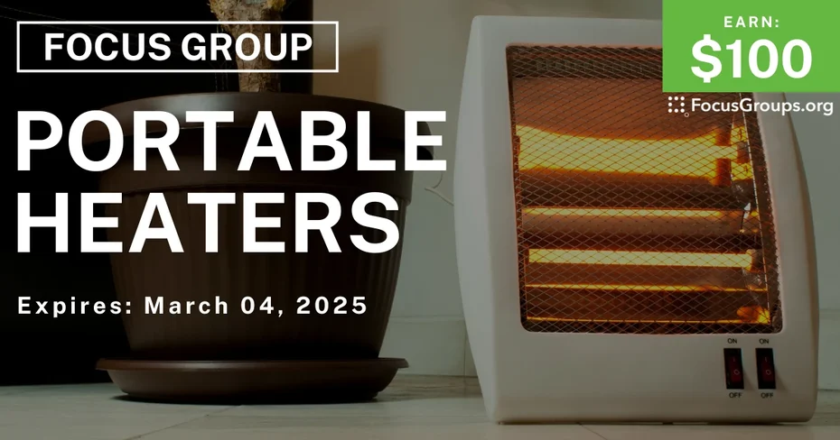 Focus Group on Portable Heaters