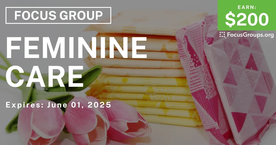 Focus Group for Women in Cincinnati on Feminine Care