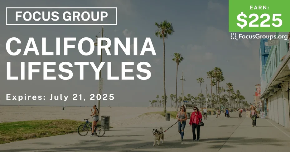 Focus Group in California on California Lifestyles