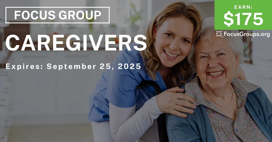 Focus Group for Caregivers - $175
