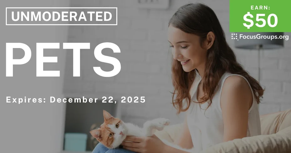 Pets Research Study - $50 - $50 - 12/05/2025