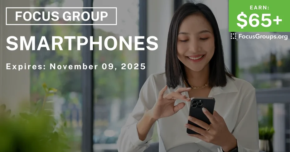 Focus Group on Smartphones - $65+ - $65-$165 - 10/30/2025