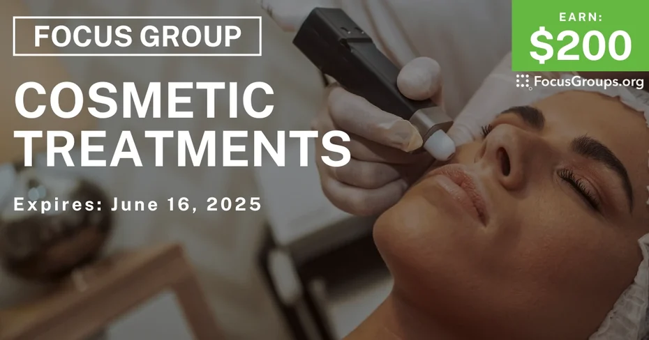 Focus Group for Women in Chicago on Cosmetic Treatments