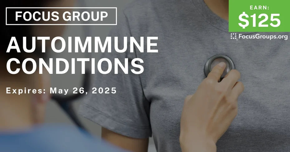 Focus Group in Charlotte & Raleigh on Autoimmune Conditions