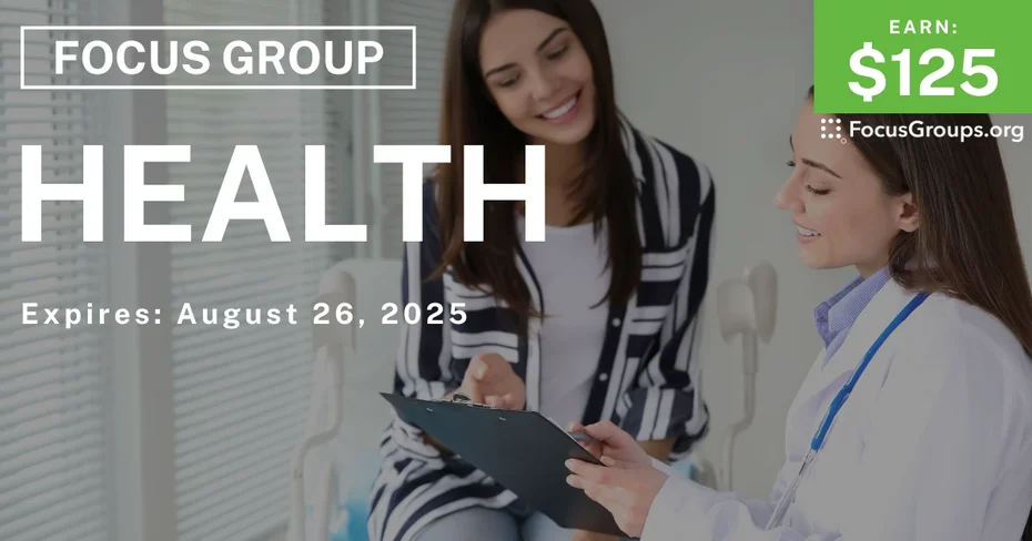 Focus Group on Health - $125