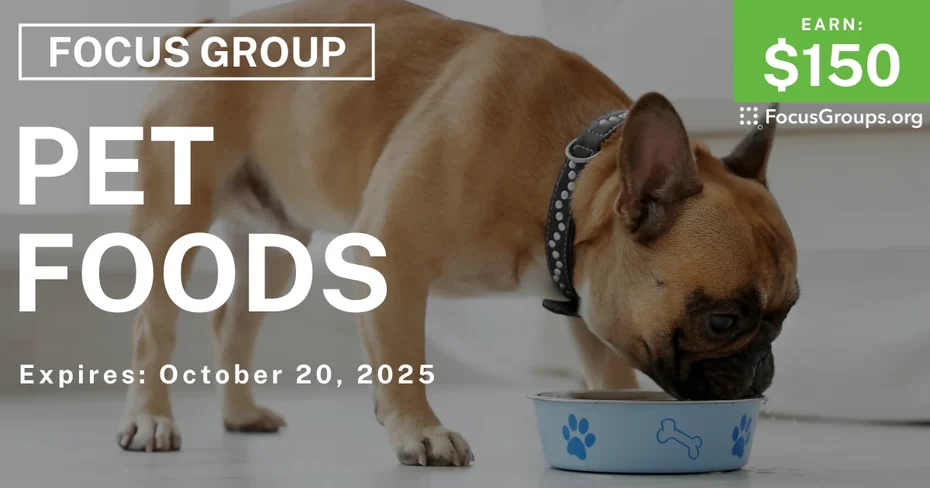 Graphic promoting Focus Group in Minneapolis on Pet Foods, $150 payout, happening October 21, 2025