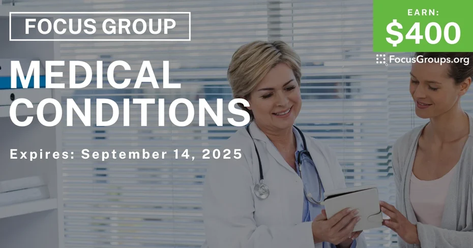 Focus Group in Columbus on Medical Conditions - $400