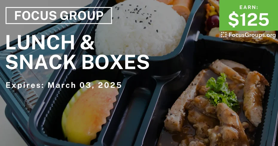 Focus Group in Phoenix on Lunch & Snack Boxes