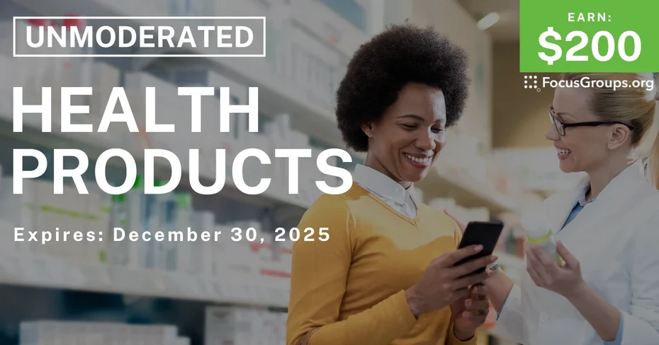 Research Study on Health Products - $200 - $200 - 12/18/2025