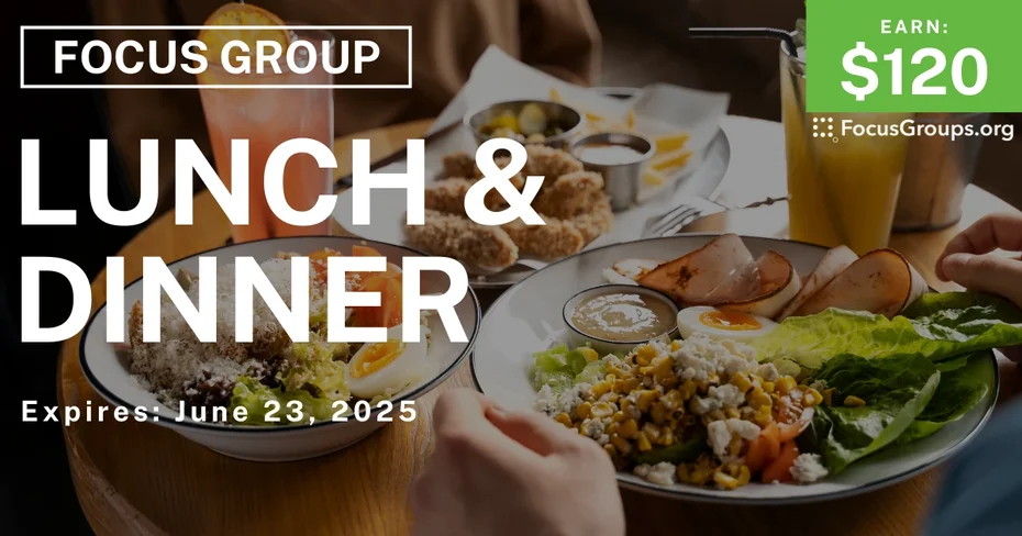 Focus Group on Lunch & Dinner