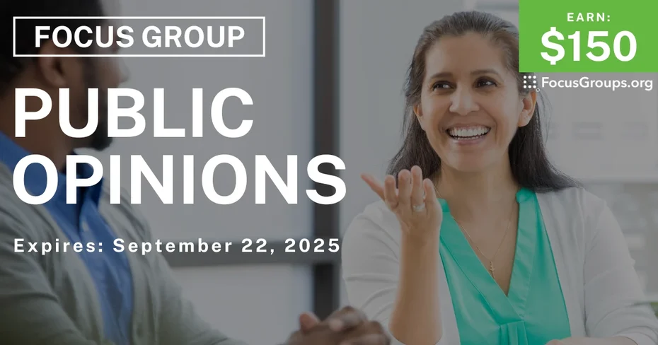 Focus Group in Detroit on Public Opinions - $150