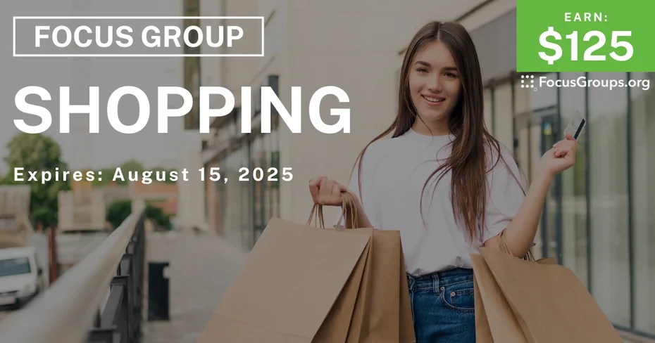 Focus Group for Women on Shopping - $125