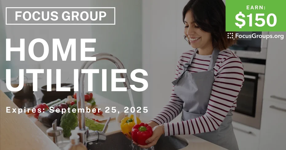 Focus Group on Home Utilities - $150