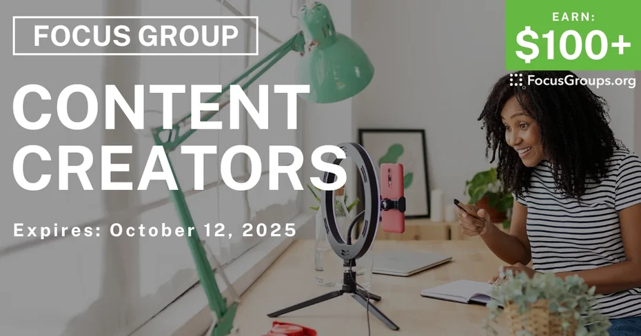 Focus Group for Content Creators - $100+