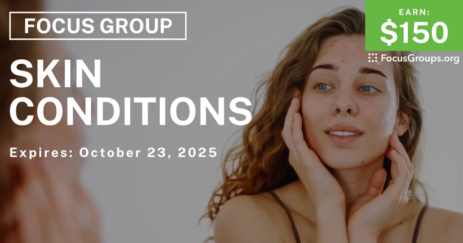 Graphic promoting Focus Group in Boston on Skin Conditions, $150 payout, happening October 24, 2025