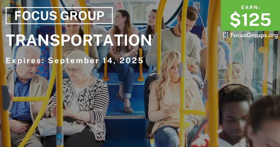 Focus Group on Transportation - $125