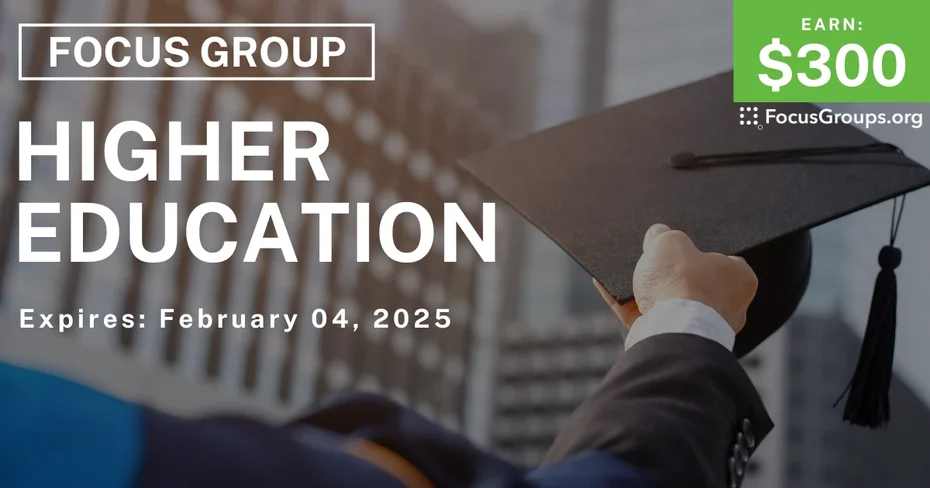 Focus Group for College Graduates on Higher Education