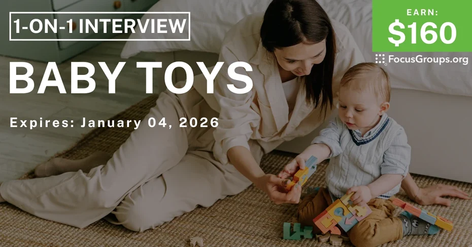 Research Study for New Parents on Baby Toys - $160 - $160 - 12/17/2025