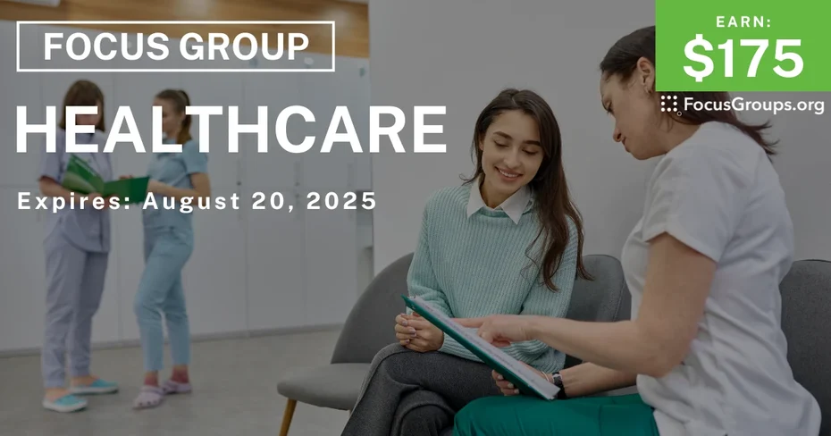 Focus Group on Healthcare - $175