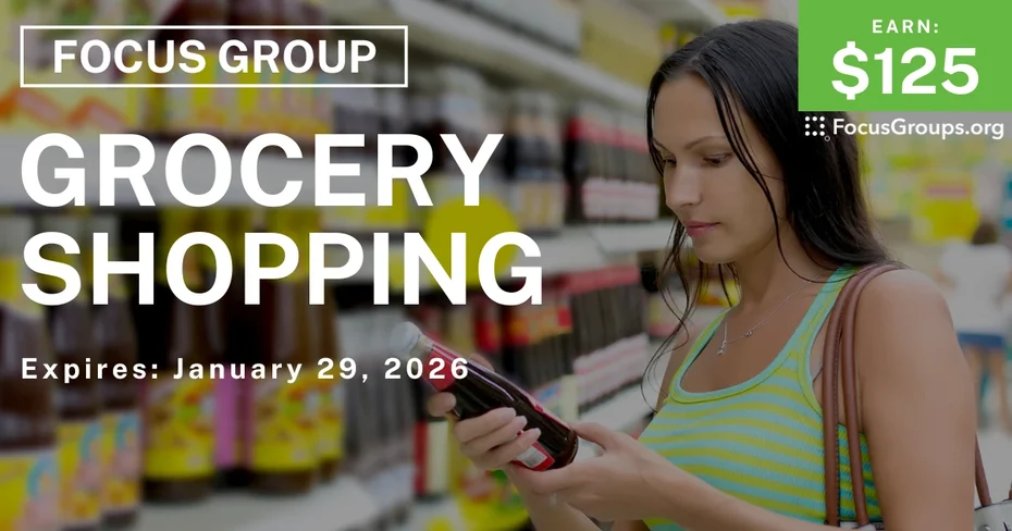 Focus Group in Irvine on Grocery Shopping - $125 - $125 - 01/12/2026