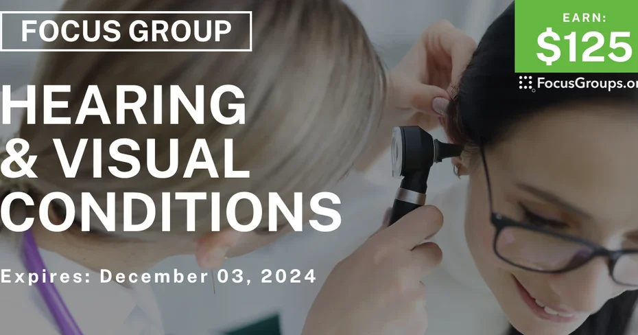 Focus Group on Hearing & Visual Conditions