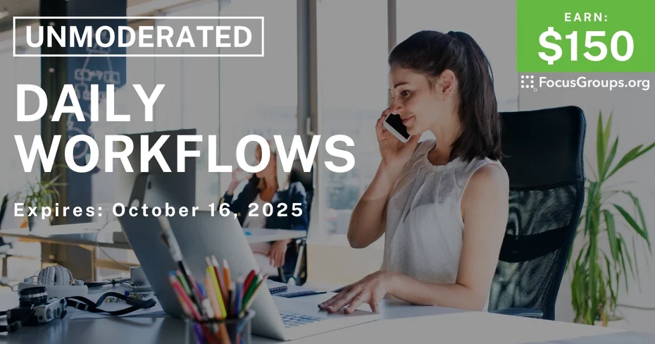 Graphic promoting Research Study on Daily Workflows, $150 payout, happening October 16, 2025