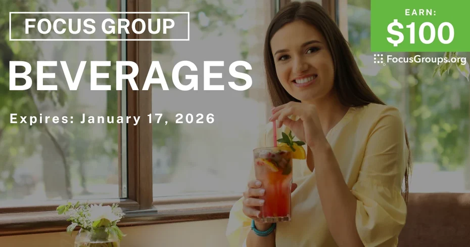 Focus Group on Beverages - $100 - $100 - 12/23/2025