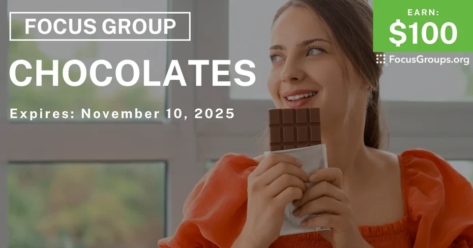 Focus Group on Chocolates - $59 - $59 - 11/04/2025