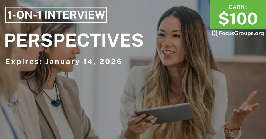 Research Study in Houston on Perspectives - $100 - $100 - 12/12/2025