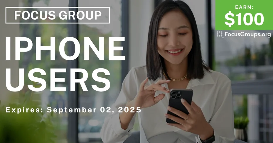 Focus Group for iPhone Users - $100