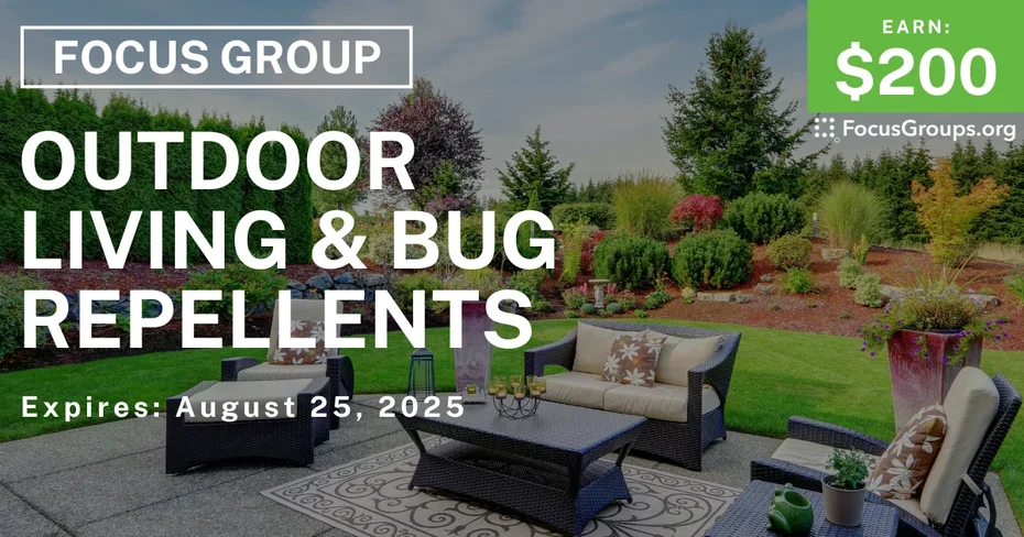 Focus Group in NYC on Outdoor Living & Bug Repellents - $200