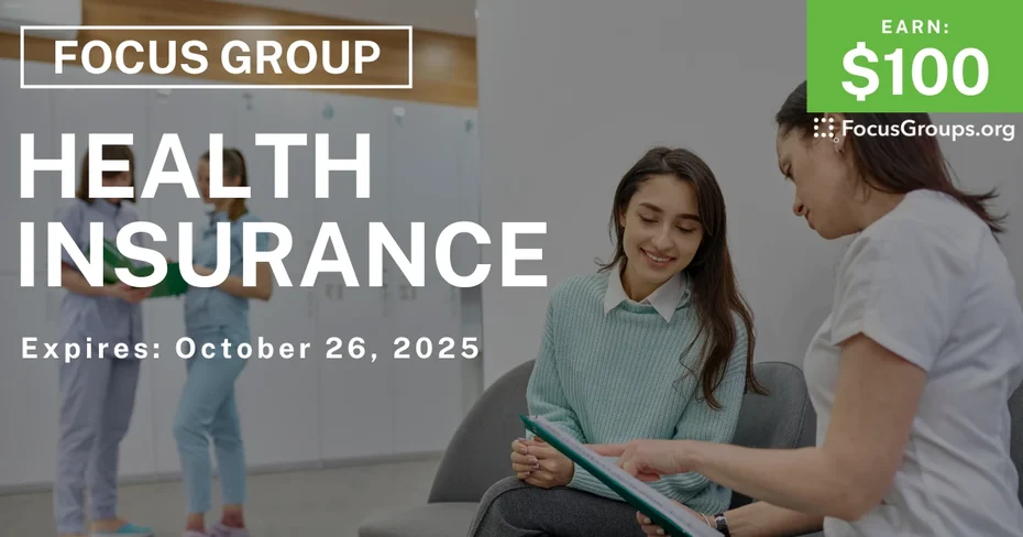 Graphic promoting Focus Group on Health Insurance, $100 payout, happening October 27, 2025