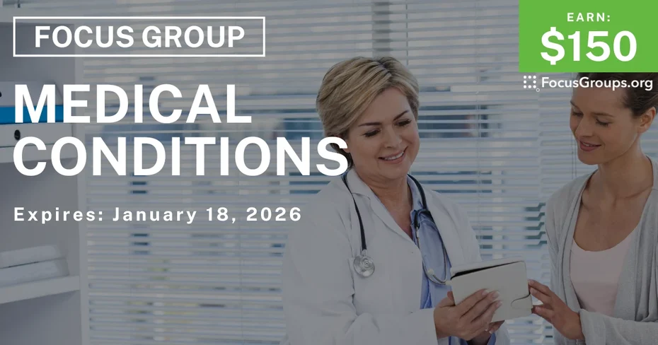 Research Study on Medical Conditions - $150 - $150 - 01/05/2026