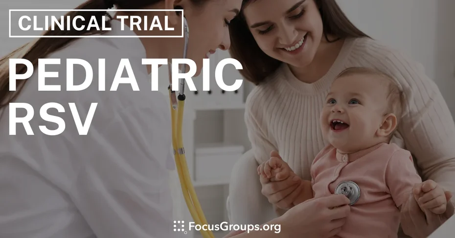 Clinical Trial on Pediatric RSV - Varies - 11/20/2025