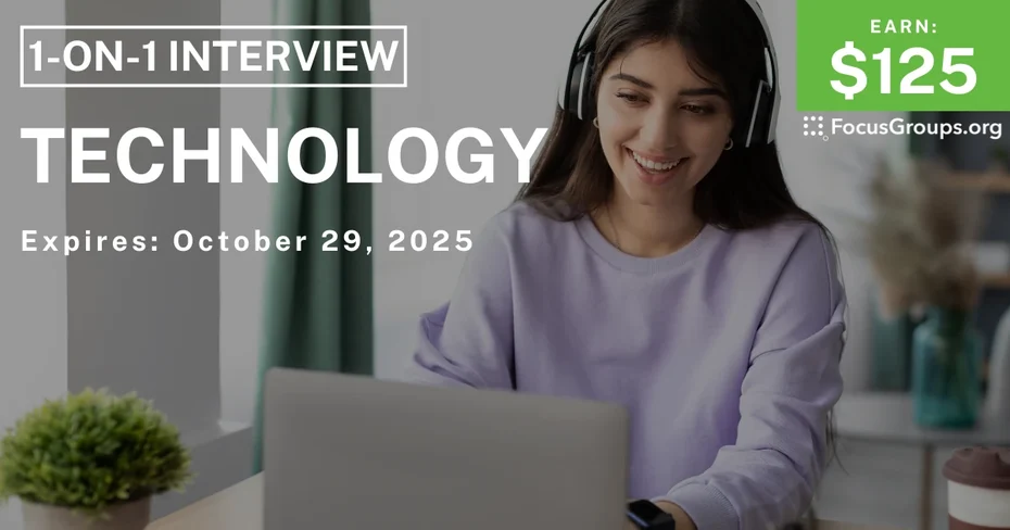 Research Study in Houston on Technology - $125 - $125 - 10/21/2025